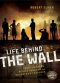 [The Wall Trilogy 01] • Life Behind the Wall